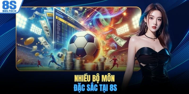 Thể thao 8S 2 Nhiều bộ môn đặc sắc tại 8S